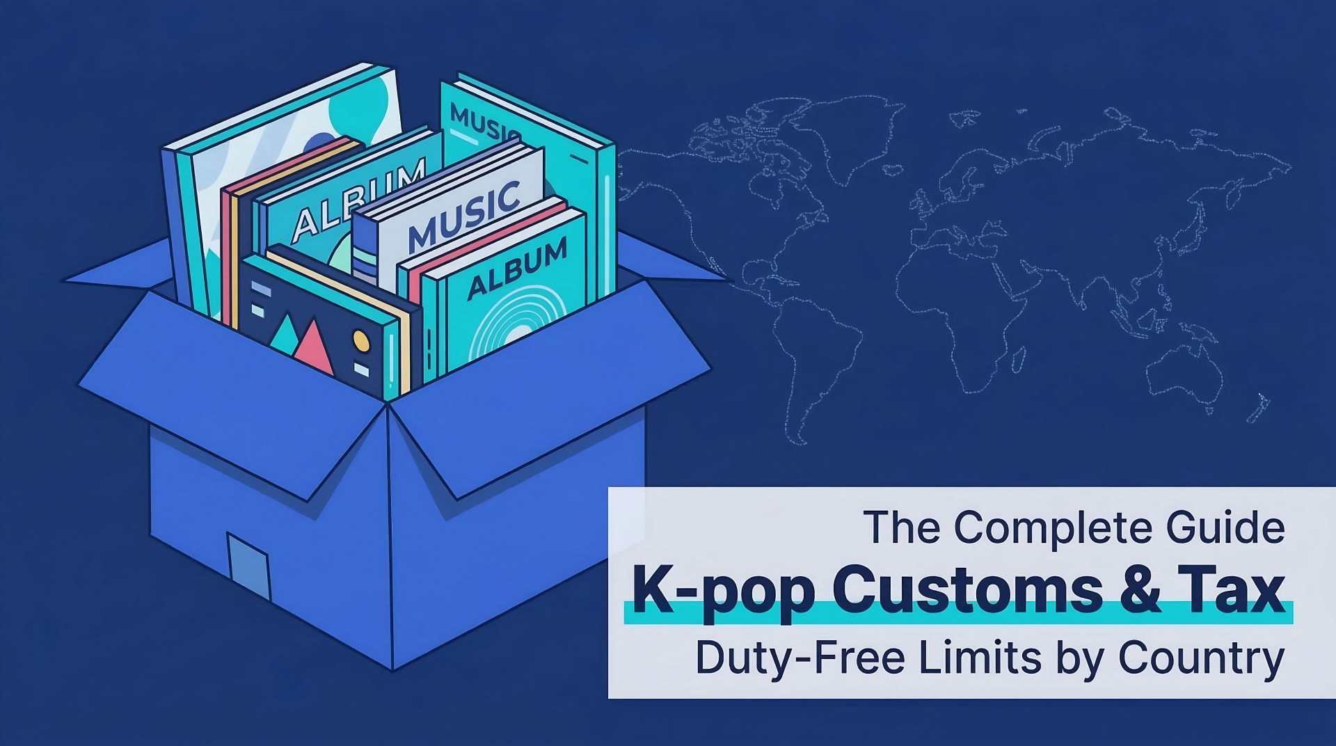 K-pop Merch & Customs Tax Guide: Duty-Free Limits by Country (2024-2026)